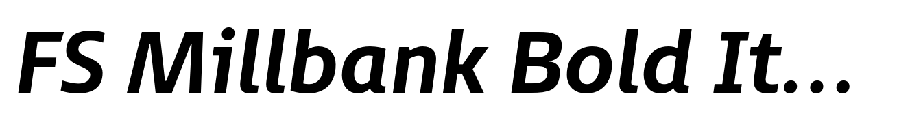 FS Millbank Bold Italic